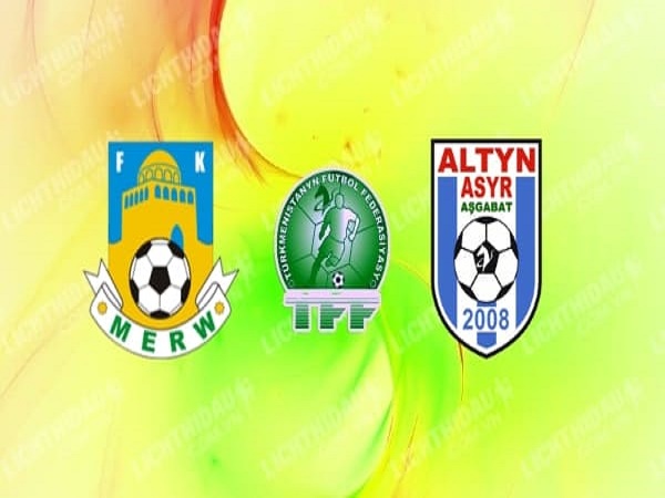 Nhận định kèo FC Merw vs FC Altyn Asyr, 20h00 ngày 13/5