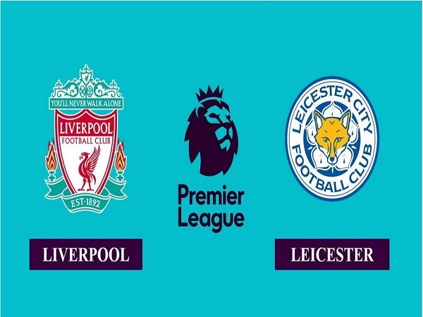 Nhận định Liverpool vs Leicester 02h15, 23/11 - Ngoại Hạng Anh