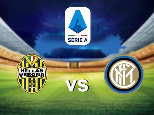 Nhận định Verona vs Inter Milan – 00h30 24/12, VĐQG Italia