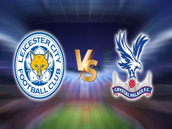Nhận định tỷ lệ Leicester vs Crystal Palace, 02h00 ngày 27/4 - Ngoại hạng Anh
