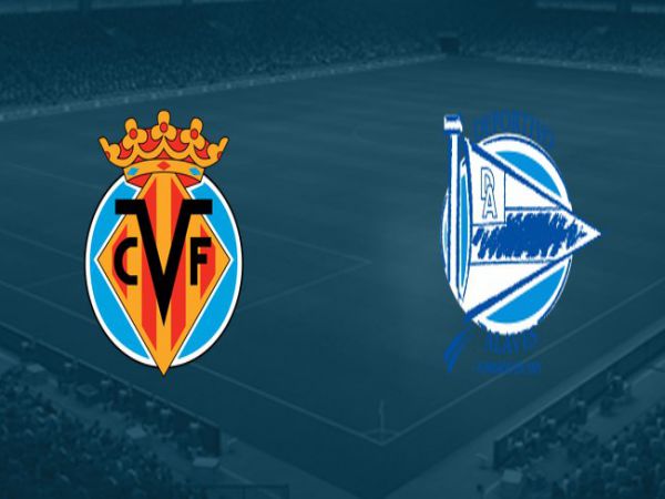 Nhận định tỷ lệ Villarreal vs Alaves, 01h00 ngày 22/12 - La Liga