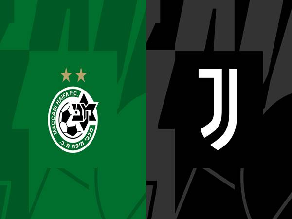Nhận định kết quả Maccabi Haifa vs Juventus, 23h45 ngày 11/10