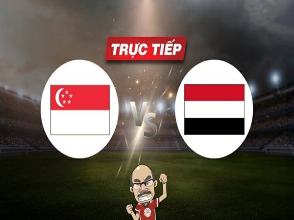 Nhận định U23 Singapore vs U23 Yemen