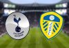 Nhận định kết quả Leeds United vs Tottenham, 19h30 ngày 26/2