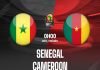 Nhận định trận Senegal vs Cameroon