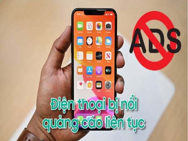điện thoại bị quảng cáo liên tục do ứng dụng