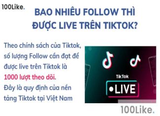 Bao nhiêu follow thì được live trên TikTok