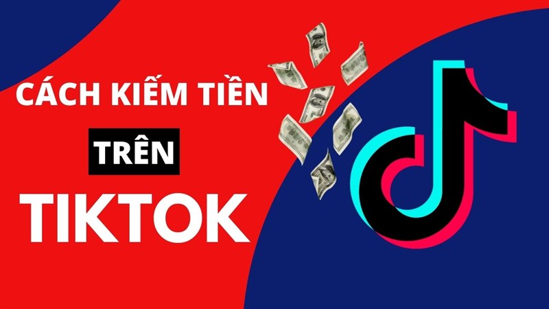 Tiktok có kiếm được tiền không?