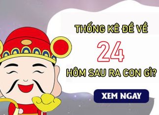 Thống kê đề về 24 hôm sau ra con gì, về con gì may mắn?